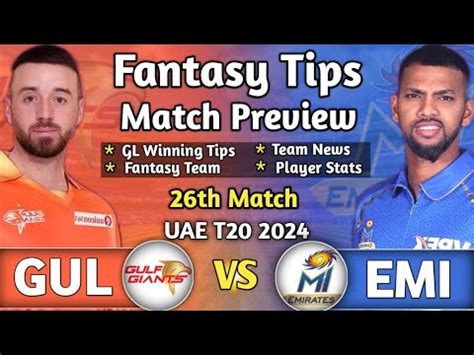 Gul Vs Emi Dream Prediction Gul Vs Emi Th Match Dream Team