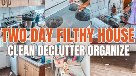 Two Day Filthy House Declutter Organize Clean With Meextreme Cleaning