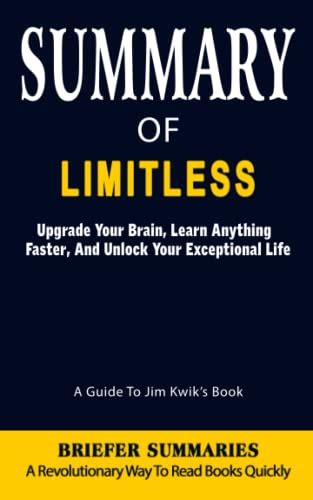 SUMMARY OF LIMITLESS By Jim Kwik Upgrade Your Brain Learn Anything