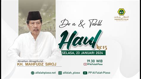 LIVE HAUL KE 15 KH MAHFUDZ SIROJ PP AL FALAH PLOSO YouTube