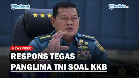 Respons Tegas Panglima TNI Soal KKB Ancam Tembak Pilot Susi Air YouTube