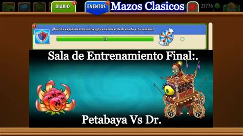 Pvz Sala De Entrenamiento Final Petabaya Vs Dr Youtube