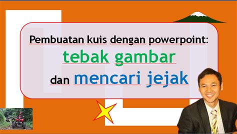 Membuat Kuis Tebak Gambar dan Mencari Jejak – IGTKI PGRI PROVINSI JAWA