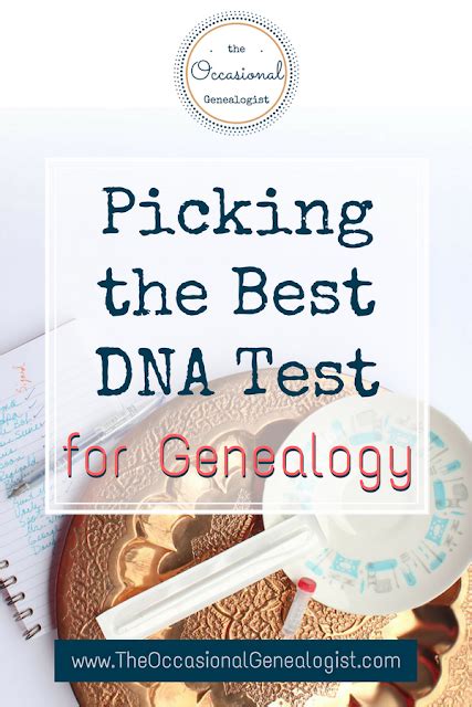 How To Pick The Best DNA Test For Genealogy The Occasional Genealogist