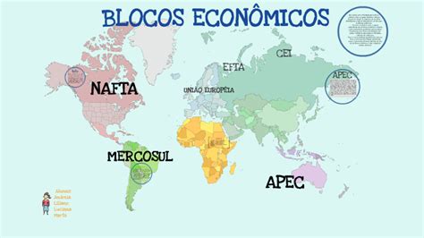 Mapa Dos Blocos Economicos - BLOCOS ECONÔMICOS by Liliane Lava on Prezi