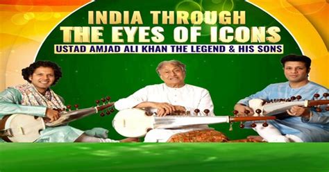 india   eyes  icons ustad amjad ali khan sons