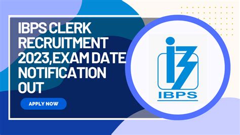 Ibps Clerk Notification 2023 Recruitment Application Form Exam Date