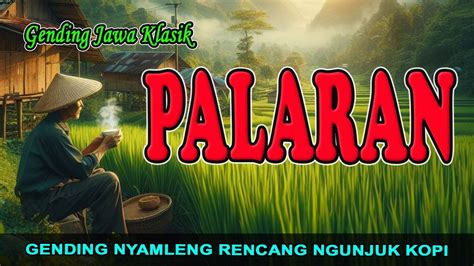 Gending Jawa Klasik Palaran Nyamleng Kagem Rencang Ngunjuk Kopi