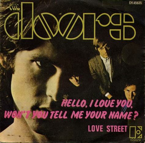 The Doors Hello I Love You Won T You Tell Me Your Name 1968