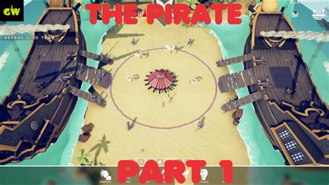 Totally Accurate Battle Simulator Campaign The Pirate Part 1