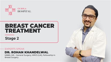 Breast Cancer Treatment At Stage Dr Rohan Khandelwal Youtube