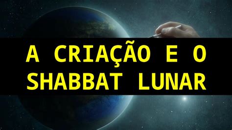 Ppt A Cria O E O Shabbat Lunar Refutado Serie Dokumen Tips