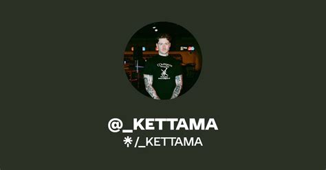 _KETTAMA | Instagram | Linktree