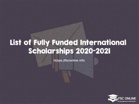 7 Fully Funded International Scholarships 2020 2021 List Of