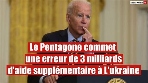 L Erreur Du Pentagone Milliards De Dollars Suppl Mentaires Video