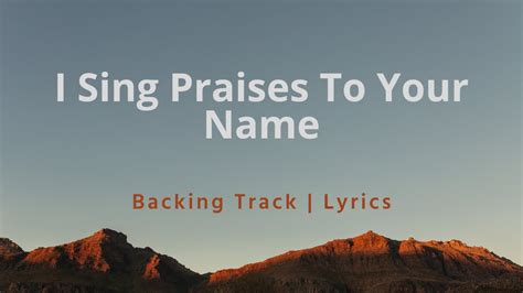 I Sing Praises To Your Name Heritage Singers Cover Backing Track