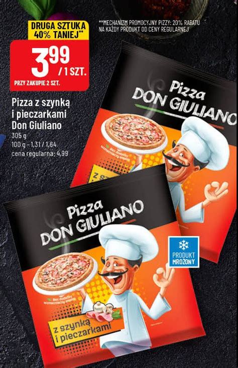 Pizza Don Giuliano Z Szynk I Pieczarkami Cena Promocje Opinie