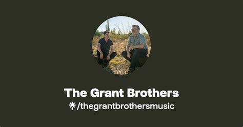 The Grant Brothers Instagram Facebook TikTok Linktree