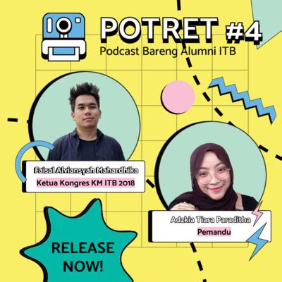 Nostalgia Alumni Dan Refleksi Km Itb By Potret Podcast Bareng Alumni Itb