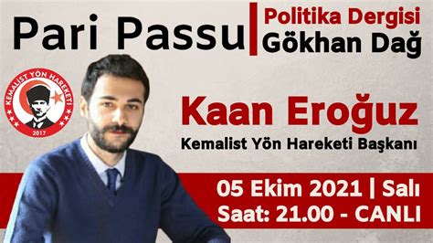 Pari Passu Politika Dergisi Konuk Kaan Eroğuz Kemalist Yön