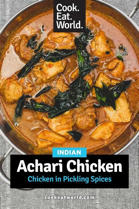 Achari Chicken Chicken In Pickling Spices Cook Eat World