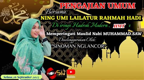 Live Pengajian Ning Umi Laila Di Ds Nglancor Kec Gandusari Trenggalek