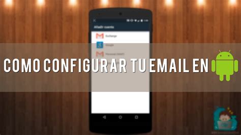 C Mo Configurar Correo One En Android Mundowin