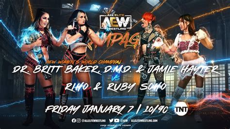 Full Match Ruby Soho Riho Vs Britt Baker Jamie Hayter Aew