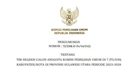 Pengumuman Tim Seleksi Calon Anggota Kpu Di 7 Tujuh Kabupaten Kota Di