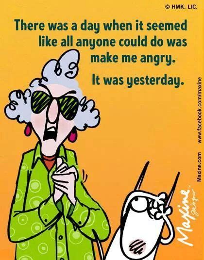 Pin By Jan Moutz On Maxine Funny Day Quotes Maxine Bones Funny