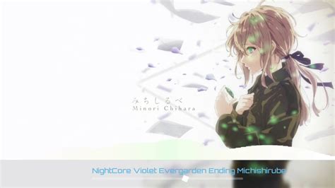 Nightcore Violet Evergarden Ending Michishirube Youtube