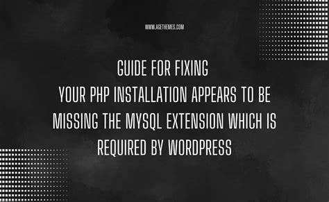 Guide For Fixing Your Php Installation Appears To Be Missing The MySQL