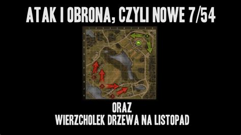 Atak i Obrona czyli Nowe 7 54 oraz Wierzchołek Drzewa na Listopad