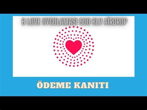 B LOVE UYGULAMASI BLV COİNLER NASIL ÇEKİLİR ÖDEME KANITLI YouTube