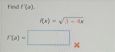 Solved Find F′ A F X 3−4xfind F′ A F X 4x2−5x 3 F′ A