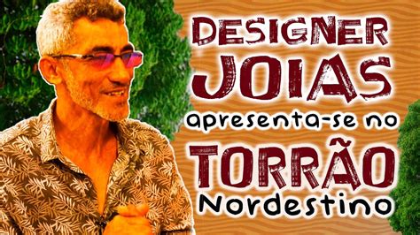 Torrão Nordestino recebe o designer de joias Antônio Rabelo YouTube