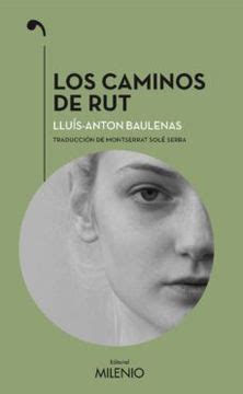 Libro Los Caminos De Rut De Llu S Anton Baulenas Set Buscalibre