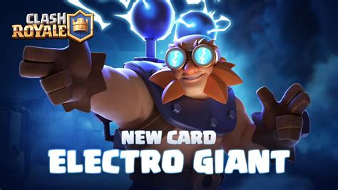 Clash Royale New Card Reveal Electro Giant Youtube