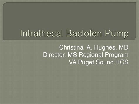 PPT - Intrathecal Baclofen Pump PowerPoint Presentation, free download - ID:837111