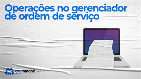 Opera Es Acess Rias No Gerenciador De Ordem De Servi O Youtube