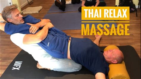 Thai Massage Techniken In Rückenlage Easy Und Entspannt Youtube