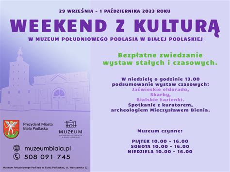 Weekend Z Kultur W Muzeum Po Udniowego Podlasia Zaproszenie Radiobiper