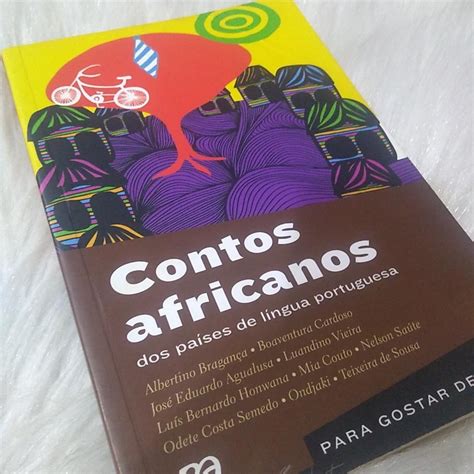 Livro Contos Africanos Dos Paises De Lingua Portuguesa Para Gostar De