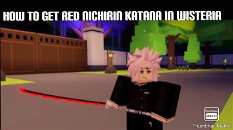 How To Easily Get Red Nichiri Katana In Wisteria Roblox Wisteria