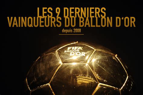 Les Derniers Vainqueurs Du Ballon D Or