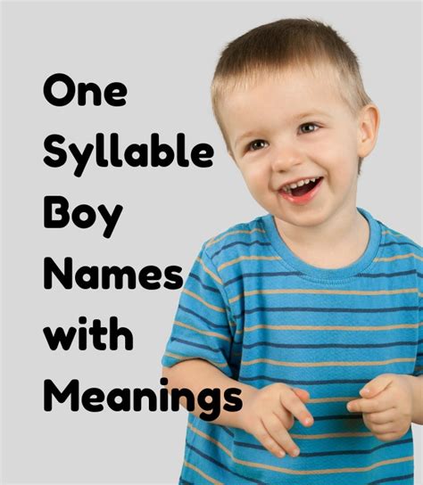 One Syllable Boy Names With Meanings The Get Real Mom