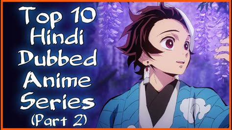 Top 10 Hindi Dubbed Anime Series Part 2 YouTube