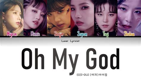 Gi Dle 여자아이들 Oh My God English Version Color Coded Lyrics