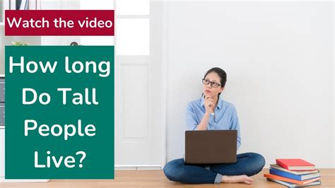 How Long Do Tall People Live Youtube