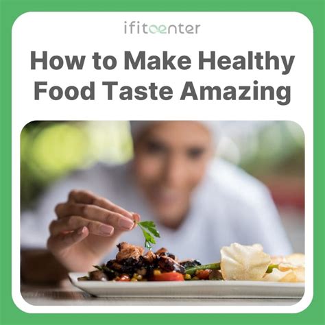 How To Make Healthy Food Taste Amazing Golden Tips Dr Babak Clinic